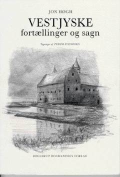 Vestjyske fortællinger og sagn. Bind 1
