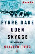 Fyrre dage uden skygge. Oversat af Ole Steen Hansen