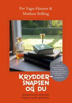 Kryddersnapsen og du : kompendium for studerende, bogorme, nørder og læseheste