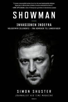 Showman : invasionen indefra : Volodymyr Zelenskyj - fra komiker til landsfader