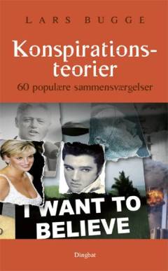 Konspirationsteorier : 60 gådefulde sammensværgelser