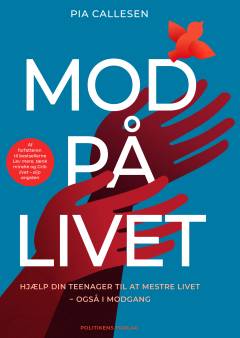 Mod på livet : hjælp din teenager til at mestre livet - også i modgang