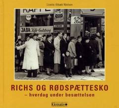 Richs og rødspættesko : hverdag under besættelsen