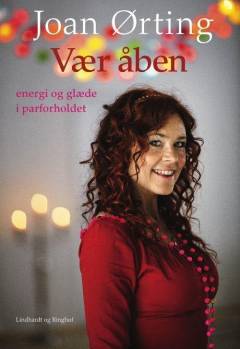 Vær åben : energi og glæde i parforholdet