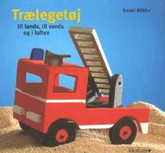 Trælegetøj til lands, til vands og i luften