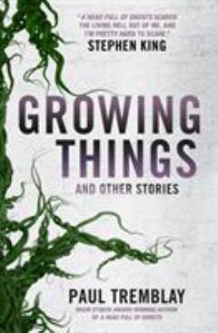 Growing things : and other stories