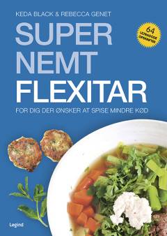 Flexitar : for dig, der ønsker at spise mindre kød