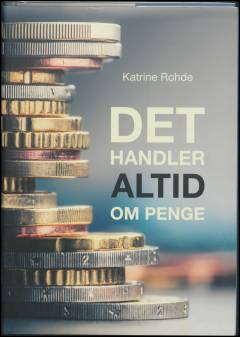 Det handler altid om penge