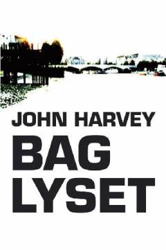 Bag lyset