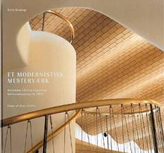 Et modernistisk mesterværk : arkitekten Vilhelm Lauritzens lufthavnsbygning fra 1939