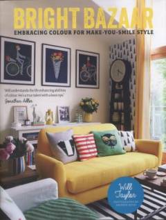 Bright bazaar : embracing colour for make-you-smile style