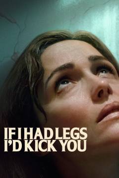 If I had legs I'd kick you