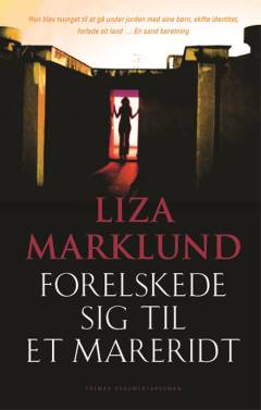 Forelskede sig til et mareridt : en sand historie