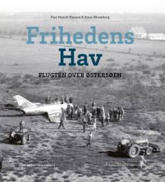 Frihedens hav : flugten over Østersøen