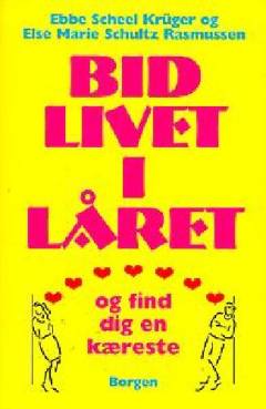 Bid livet i låret og find dig en kæreste