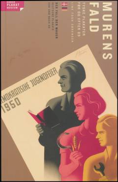 Murens fald : tyske plakater før og efter 89