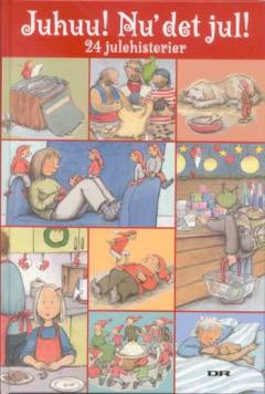 Juhuu! Nu' det jul! : 24 julehistorier