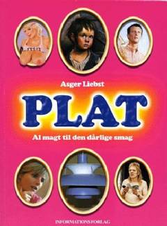 Plat : al magt til den dårlige smag