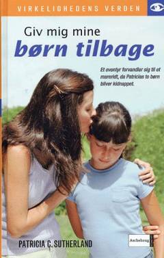 Giv mig mine børn tilbage