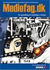 Mediefag.dk : en grundbog til mediefag c-niveau