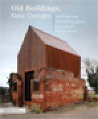 Old buildings, new designs : architectural transformations