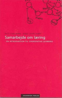 Samarbejde om læring : en introduktion til cooperative learning