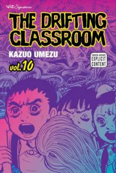 The drifting classroom. Vol. 10
