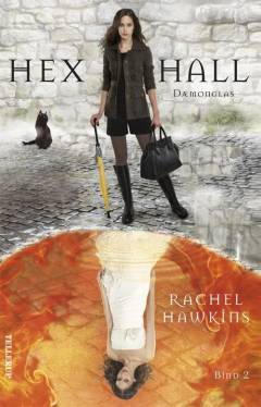 Hex Hall. Bind 2 : Dæmonglas