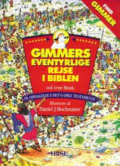 Gimmers eventyrlige rejse i Biblen : på opdagelse i Det gamle Testamente