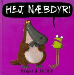 Hej, Næbdyr!