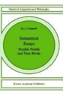 Semantical essays : possible worlds and their rivals