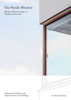 The Nordic window : window behaviorology in Nordic architecture