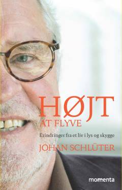 Højt at flyve : erindringer fra et liv i lys og skygge