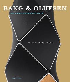 Bang & Olufsen : en kærlighedshistorie