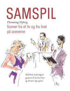 Samspil : scener fra et liv og fra livet på scenerne : Politikens teatertegner gennem 25 år har levet og skrevet - og tegnet