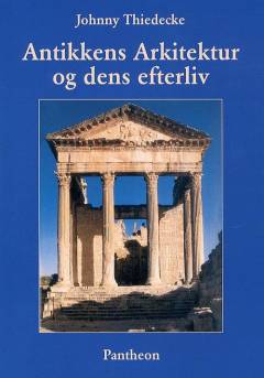 Antikkens arkitektur og dens efterliv