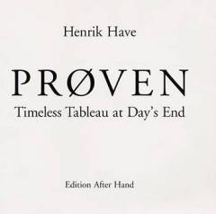 Prøven : timeless tableau at day's end