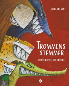 Trommens stemmer : ti fortællinger fra Afrika