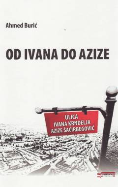 Od Ivana do Azize