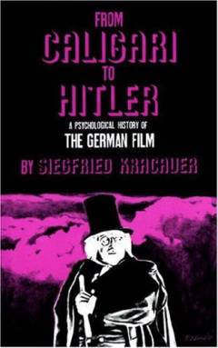 From Caligari to Hitler : a psychological history of the German film