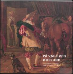 På vagt ved Øresund