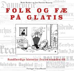 Folk og fæ på glatis : sandfærdige historier fra en svunden tid