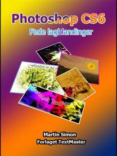 Photoshop CS6 - fede lagblandinger