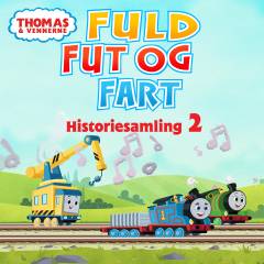 Thomas & vennerne - fuld fut og fart - historiesamling. 2