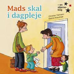 Mads skal i dagpleje : en historie