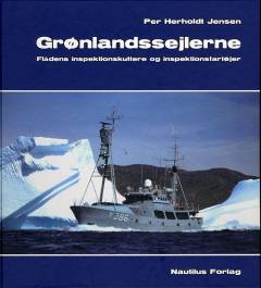 Grønlandssejlerne : flådens inspektionskuttere og inspektionsfartøjer