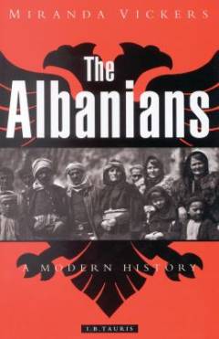 The Albanians : a modern history