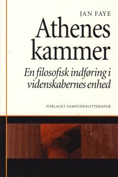 Athenes kammer : en filosofisk indføring i videnskabernes enhed