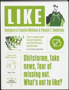 Like : shitstorme, fake news, fear of missing out, what's not to like?