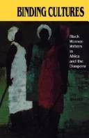 Binding cultures : black women writers in Africa and the diaspora